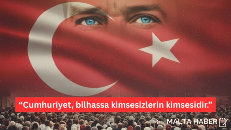 “Cumhuriyet, bilhassa kimsesizlerin kimsesidir.”