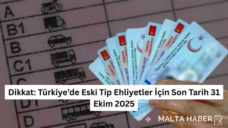 Dikkat: Türkiye’de Eski Tip Ehliyetler İçin Son Tarih 31 Ekim 2025