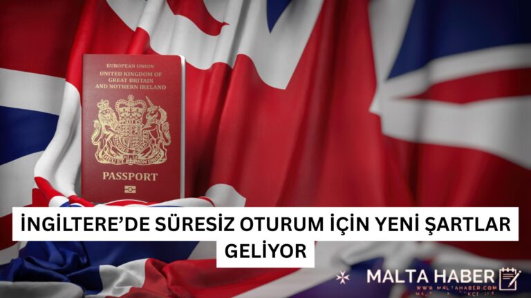 İNGİLTERE’DE SÜRESİZ OTURUM İÇİN YENİ ŞARTLAR GELİYOR