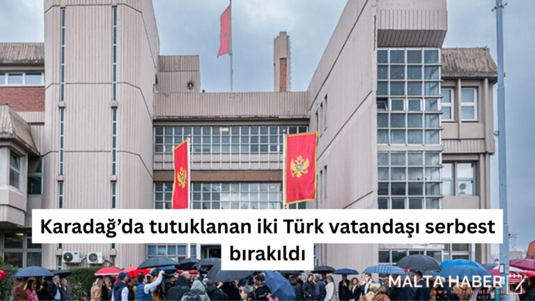 Karadağ’da tutuklanan iki Türk vatandaşı serbest bırakıldı