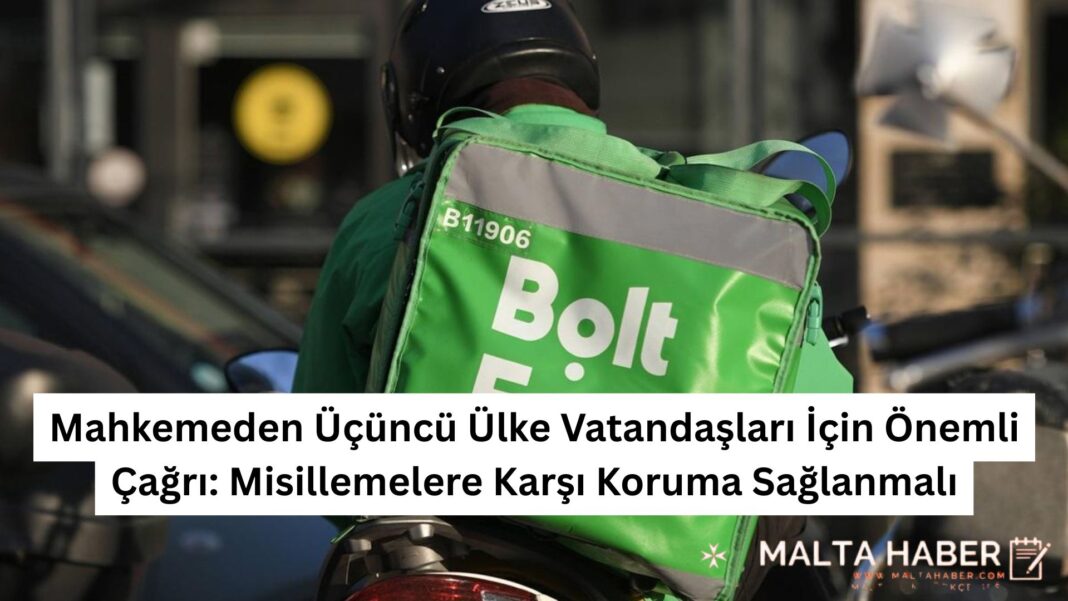 Mahkemeden Üçüncü Ülke Vatandaşları İçin Önemli Çağrı Misillemelere Karşı Koruma Sağlanmalı