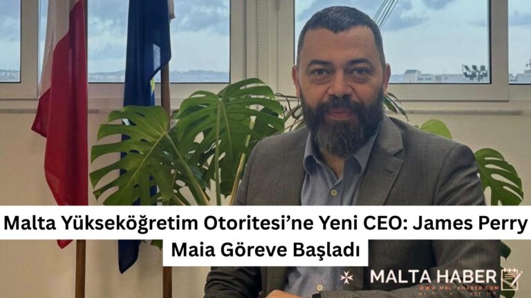 Malta Yükseköğretim Otoritesi’ne Yeni CEO: James Perry Maia Göreve Başladı