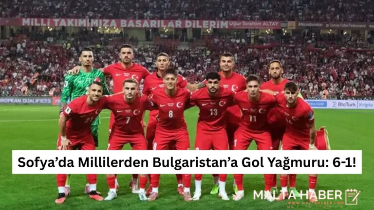 Sofya’da Millilerden Bulgaristan’a Gol Yağmuru: 6-1!