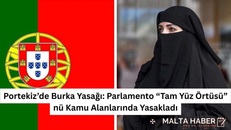 Portekiz’de Burka Yasağı: Parlamento “Tam Yüz Örtüsü”nü Kamu Alanlarında Yasakladı