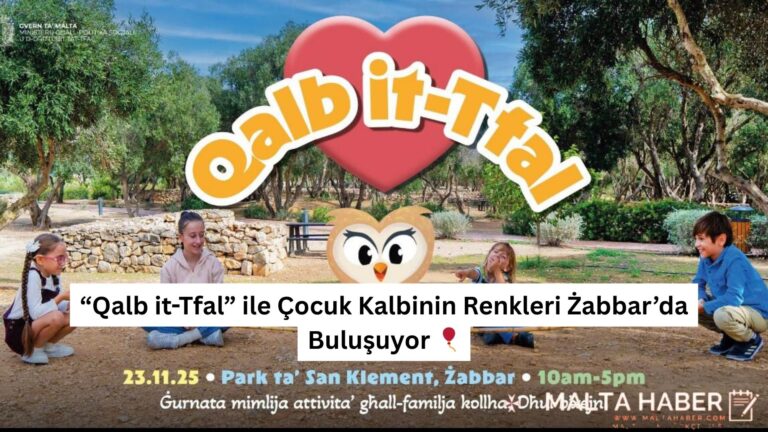 “Qalb it-Tfal” ile Çocuk Kalbinin Renkleri Żabbar’da Buluşuyor 🎈