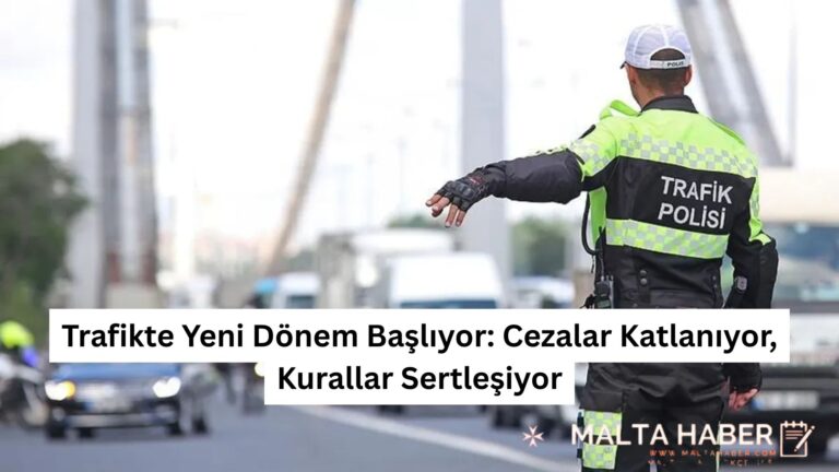Trafikte Yeni Dönem Başlıyor: Cezalar Katlanıyor, Kurallar Sertleşiyor