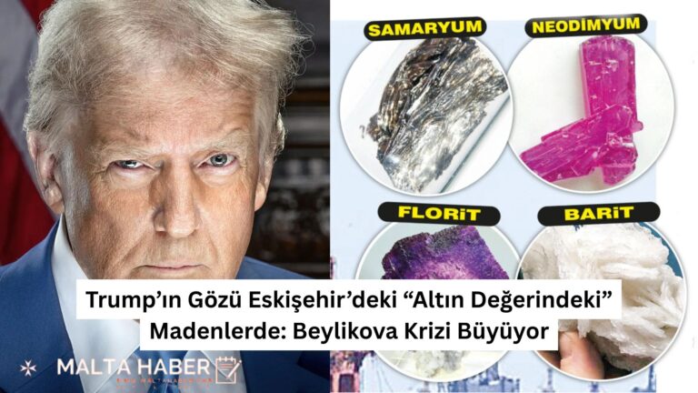 Trump’ın Gözü Eskişehir’deki “Altın Değerindeki” Madenlerde: Beylikova Krizi Büyüyor