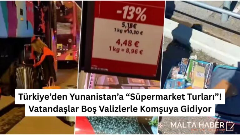 Türkiye’den Yunanistan’a “Süpermarket Turları”! Vatandaşlar Boş Valizlerle Komşuya Gidiyor