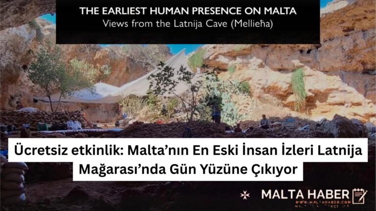 Ücretsiz etkinlik: Malta’nın En Eski İnsan İzleri Latnija Mağarası’nda Gün Yüzüne Çıkıyor