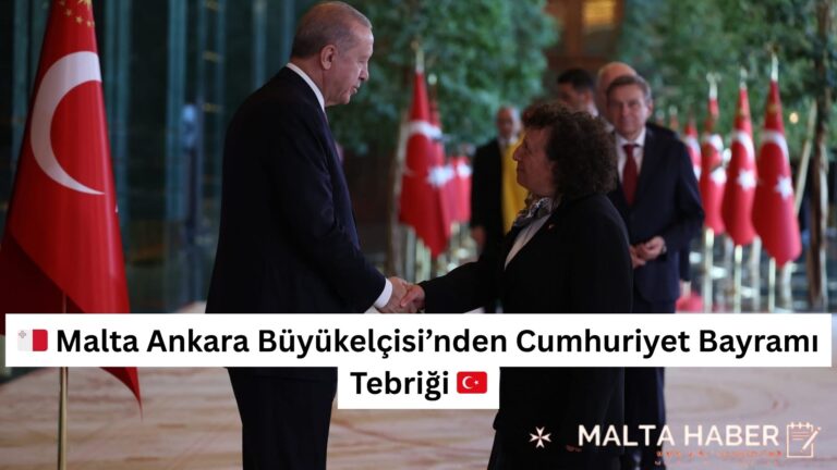 🇲🇹 Malta Ankara Büyükelçisi’nden Cumhuriyet Bayramı Tebriği 🇹🇷