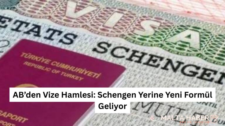 AB’den Vize Hamlesi: Schengen Yerine Yeni Formül Geliyor