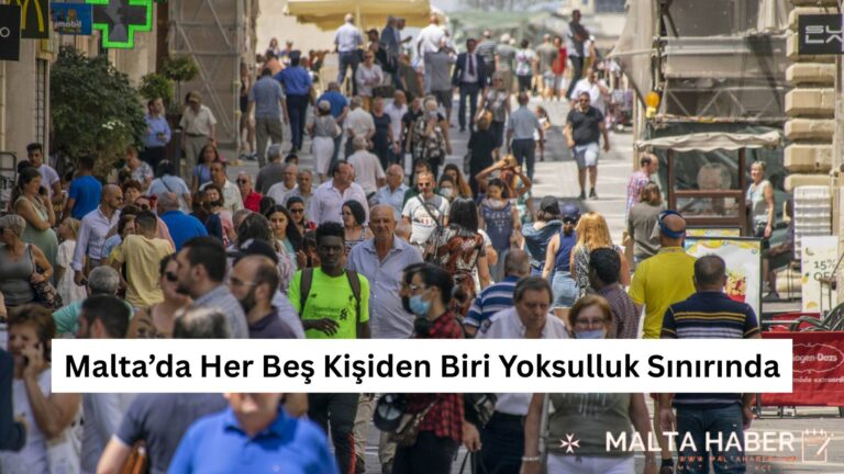 Malta’da Her Beş Kişiden Biri Yoksulluk Sınırında