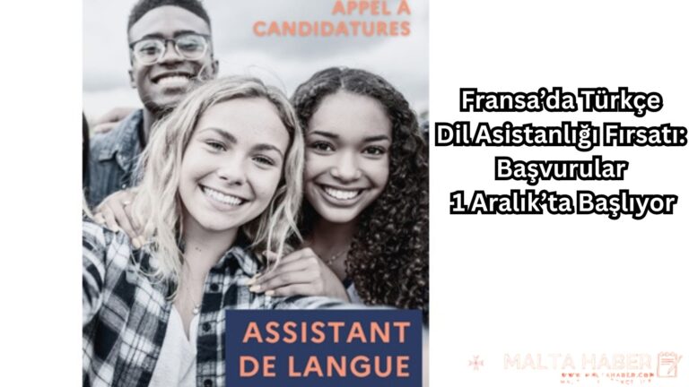 Fransa’da Türkçe Dil Asistanlığı Fırsatı: Başvurular 1 Aralık’ta Başlıyor