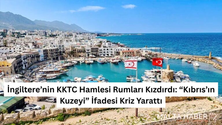 İngiltere’nin KKTC Hamlesi Rumları Kızdırdı: “Kıbrıs’ın Kuzeyi” İfadesi Kriz Yarattı