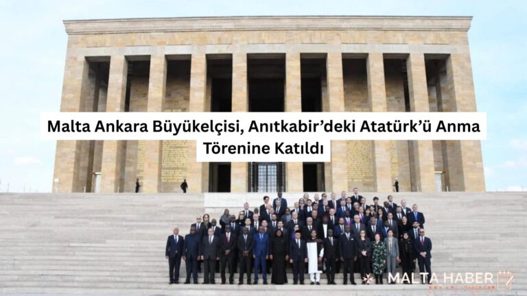 Malta Ankara Büyükelçisi, Anıtkabir’deki Atatürk’ü Anma Törenine Katıldı