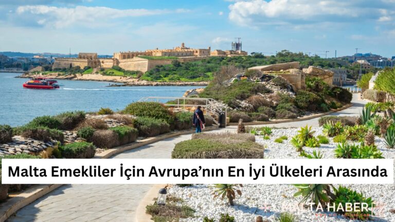 Malta Emekliler İçin Avrupa’nın En İyi Ülkeleri Arasında