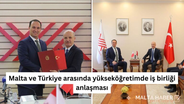 Malta ve Türkiye arasında yükseköğretimde iş birliği anlaşması