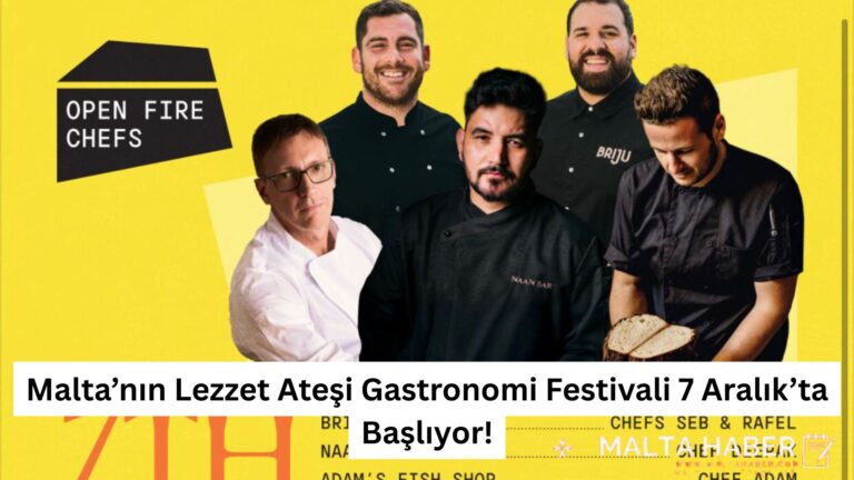 Malta’nın Lezzet Ateşi Gastronomi Festivali 7 Aralık’ta Başlıyor!