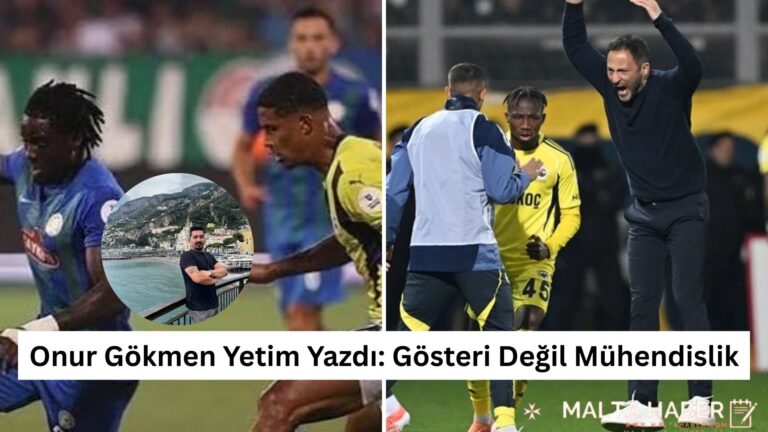 Onur Gökmen Yetim Yazdı: Gösteri Değil Mühendislik