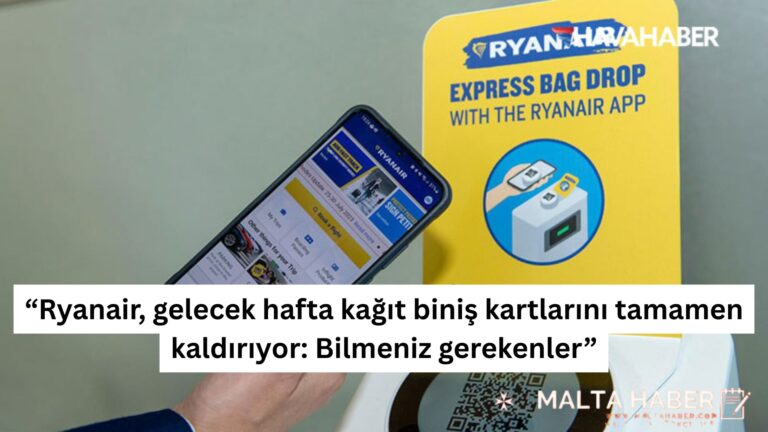 “Ryanair, gelecek hafta kağıt biniş kartlarını tamamen kaldırıyor: Bilmeniz gerekenler”
