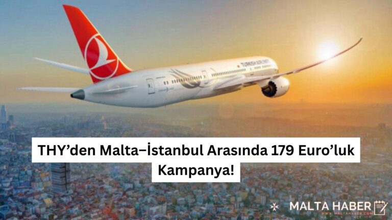 THY’den Malta–İstanbul Arasında 179 Euro’luk Kampanya!