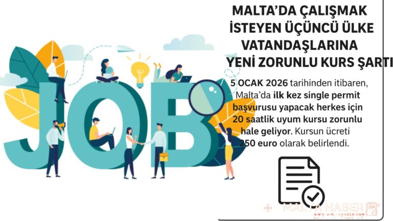 Malta’da Çalışmak İsteyen Üçüncü Ülke Vatandaşlarına Yeni Zorunlu Kurs Şartı