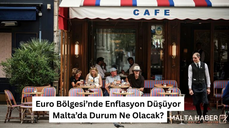 Euro Bölgesi’nde Enflasyon Düşüyor Malta’da Durum Ne Olacak?