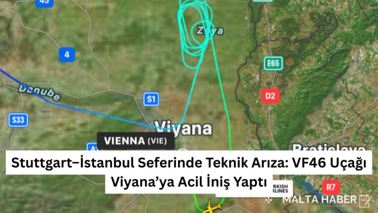 Stuttgart–İstanbul Seferinde Teknik Arıza: VF46 Uçağı Viyana’ya Acil İniş Yaptı