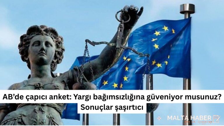 AB’de çapıcı anket: Yargı bağımsızlığına güveniyor musunuz? Sonuçlar şaşırtıcı