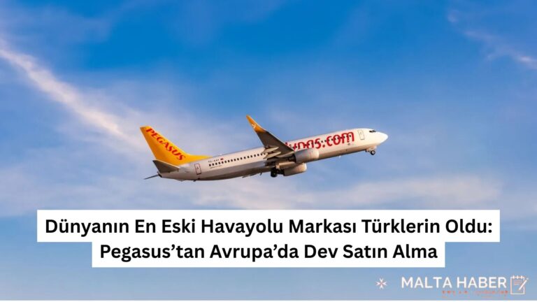 Dünyanın En Eski Havayolu Markası Türklerin Oldu: Pegasus’tan Avrupa’da Dev Satın Alma