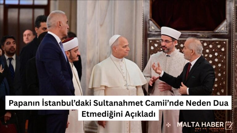 Papanın İstanbul’daki Sultanahmet Camii’nde Neden Dua Etmediğini Açıkladı