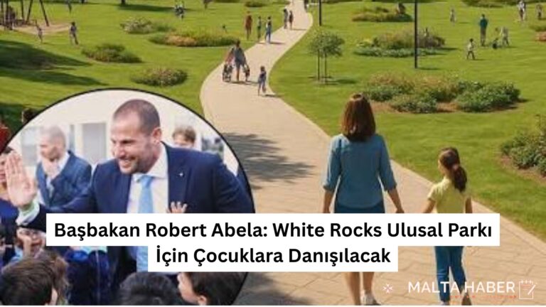 Başbakan Robert Abela: White Rocks Ulusal Parkı İçin Çocuklara Danışılacak