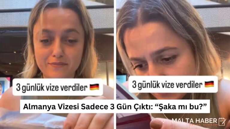 Almanya Vizesi Sadece 3 Gün Çıktı: “Şaka mı bu?”