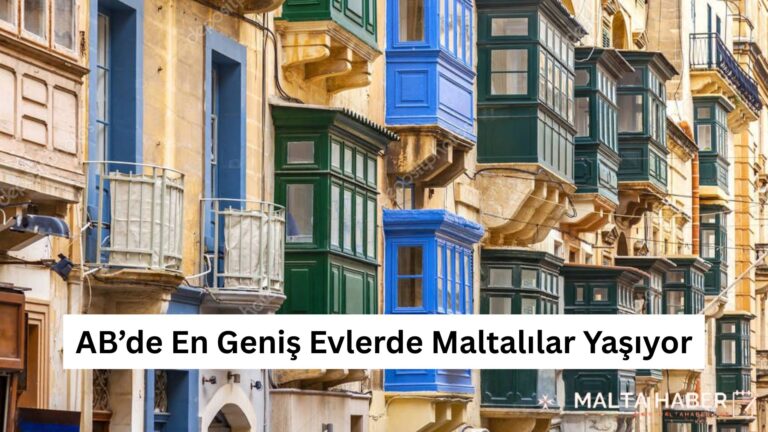 AB’de En Geniş Evlerde Maltalılar Yaşıyor