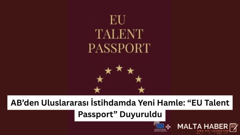 AB’den Uluslararası İstihdamda Yeni Hamle: “EU Talent Passport” Duyuruldu