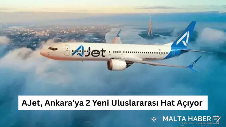 AJet, Ankara’ya 2 Yeni Uluslararası Hat Açıyor