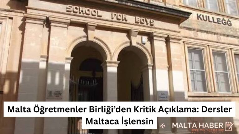 Malta Öğretmenler Birliği’den Kritik Açıklama: Dersler Maltaca İşlensin