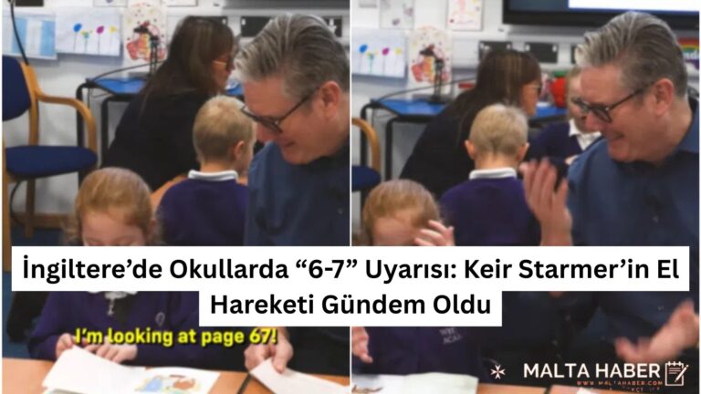 İngiltere’de Okullarda “6-7” Uyarısı: Keir Starmer’in El Hareketi Gündem Oldu
