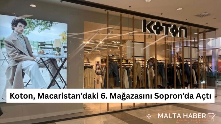 Koton, Macaristan’daki 6. Mağazasını Sopron’da Açtı