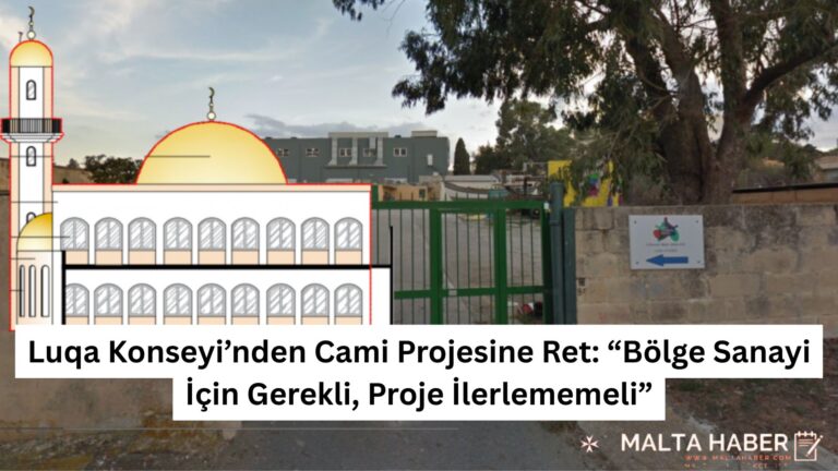 Luqa Konseyi’nden Cami Projesine Ret: “Bölge Sanayi İçin Gerekli, Proje İlerlememeli”