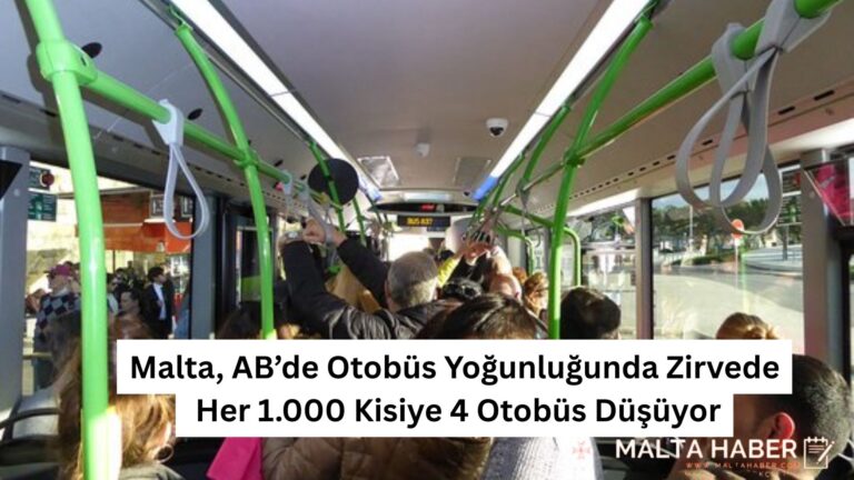 Malta, AB’de Otobüs Yoğunluğunda Zirvede: Her 1.000 Kisiye 4 Otobüs Düşüyor