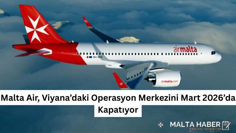 Malta Air, Viyana’daki Operasyon Merkezini Mart 2026’da Kapatıyor