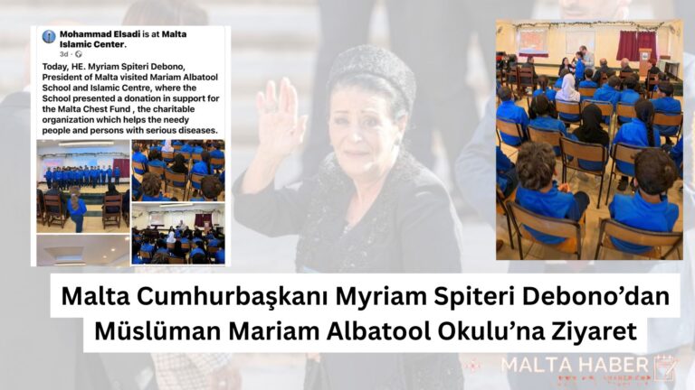 Malta Cumhurbaşkanı Myriam Spiteri Debono’dan Müslüman Mariam Albatool Okulu’na Ziyaret