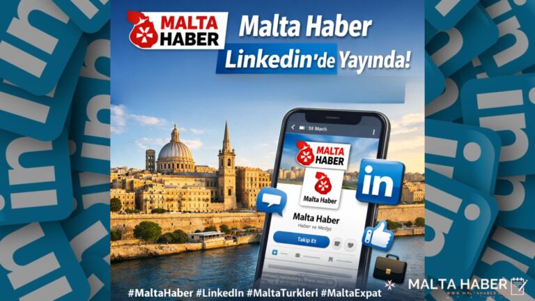 Malta Haber LinkedIn’de Yayında!