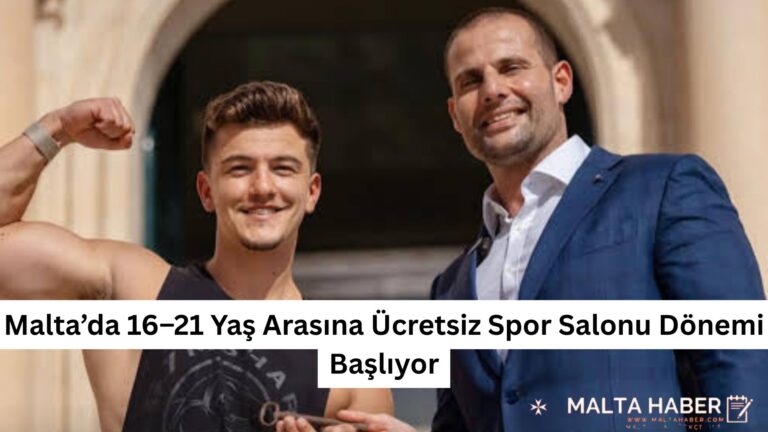 Malta’da 16–21 Yaş Arasına Ücretsiz Spor Salonu Dönemi Başlıyor