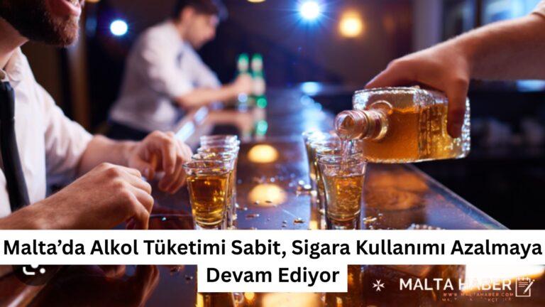 Malta’da Alkol Tüketimi Sabit, Sigara Kullanımı Azalmaya Devam Ediyor