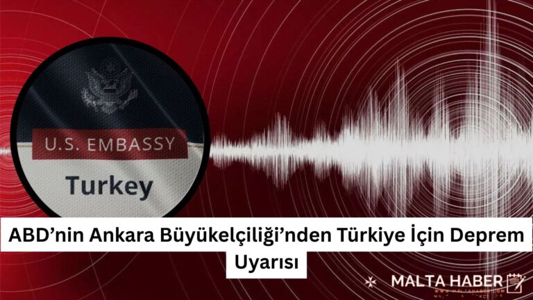 ABD’nin Ankara Büyükelçiliği’nden Türkiye İçin Deprem Uyarısı
