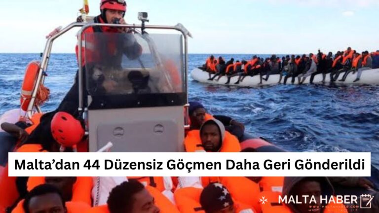 Malta’dan 44 Düzensiz Göçmen Daha Geri Gönderildi