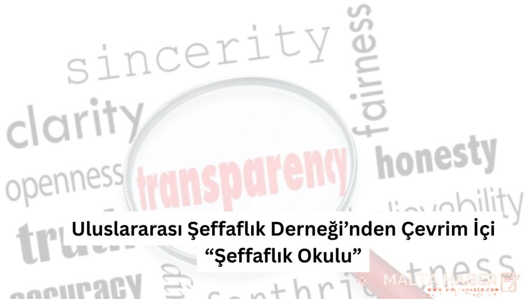 Uluslararası Şeffaflık Derneği’nden Çevrim İçi “Şeffaflık Okulu”