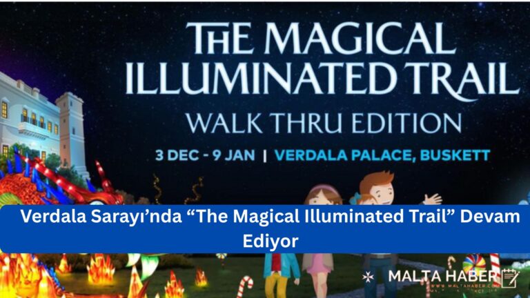 Verdala Sarayı’nda “The Magical Illuminated Trail” Devam Ediyor